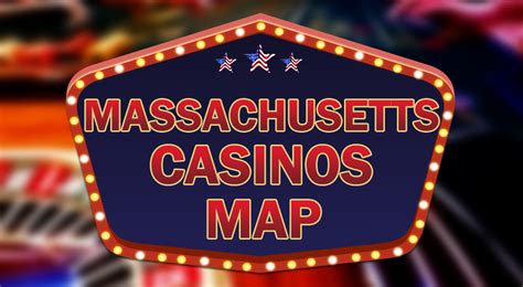 ma casinos map - CASINOS in MASSACHUSETTS (MA) 